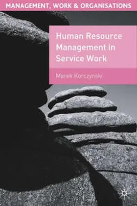 Korczynski |  Human Resource Management in Service Work | Buch |  Sack Fachmedien