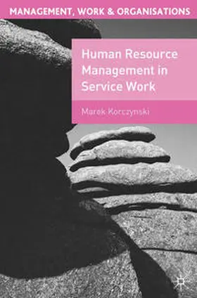 Korczynski |  Human Resource Management in Service Work | Buch |  Sack Fachmedien