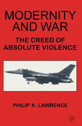 Lawrence |  Modernity and War | Buch |  Sack Fachmedien