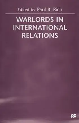 Rich |  Warlords in International Relations | Buch |  Sack Fachmedien
