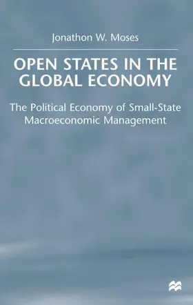 Moses |  Open States in the Global Economy | Buch |  Sack Fachmedien