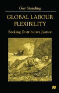 Standing |  Global Labour Flexibility | Buch |  Sack Fachmedien