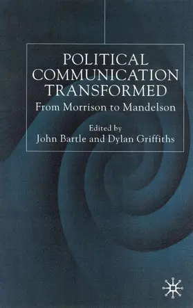 Bartle / Griffiths |  Political Communications Transformed | Buch |  Sack Fachmedien