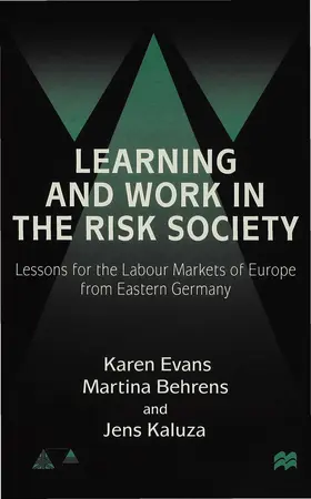 Evans / Behrens |  Learning and Work in the Risk Society | Buch |  Sack Fachmedien