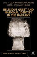 Hawkesworth / Heppell / Norris |  Religious Quest and National Identity in the Balkans | Buch |  Sack Fachmedien