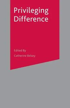 Easthope / Belsey |  Privileging Difference | Buch |  Sack Fachmedien