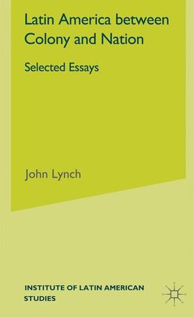 Lynch | Latin America Between Colony and Nation | Buch | 978-0-333-78678-9 | sack.de