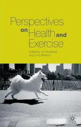 Riddoch / Mckenna |  Perspectives on Health and Exercise | Buch |  Sack Fachmedien