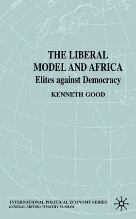 Good |  The Liberal Model and Africa | Buch |  Sack Fachmedien
