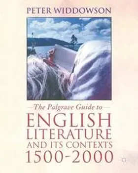 Widdowson |  The Palgrave Guide to English Literature and Its Contexts | Buch |  Sack Fachmedien