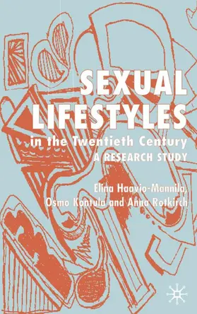 Haavio-Mannila / Kontula / Rotkirch |  Sexual Lifestyle in the Twentieth Century | Buch |  Sack Fachmedien