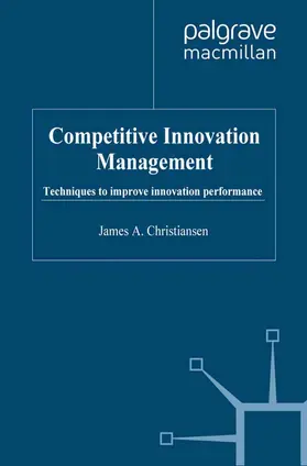 Christiansen | Competitive Innovation Management | Buch | 978-0-333-80052-2 | sack.de