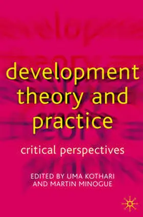 Kothari / Minogue |  Development Theory and Practice | Buch |  Sack Fachmedien