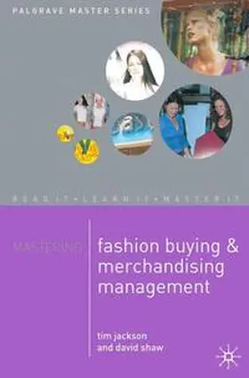 Jackson / Shaw |  Mastering Fashion Buying and Merchandising Management | Buch |  Sack Fachmedien