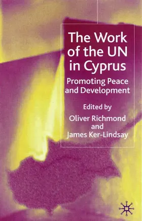 Richmond / Ker-Lindsay |  The Work of the UN in Cyprus | Buch |  Sack Fachmedien