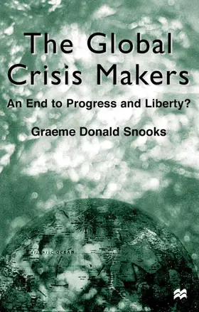 Snooks |  The Global Crisis Makers | Buch |  Sack Fachmedien