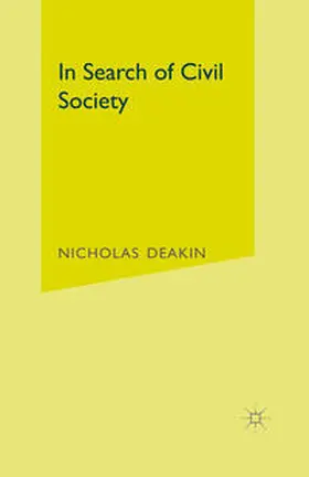 Deakin |  In Search of Civil Society in Search of Civil Society | Buch |  Sack Fachmedien