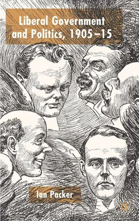 Packer | Liberal Government and Politics, 1905-15 | Buch | 978-0-333-91798-5 | www.sack.de