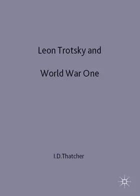 Thatcher |  Leon Trotsky and World War One | Buch |  Sack Fachmedien
