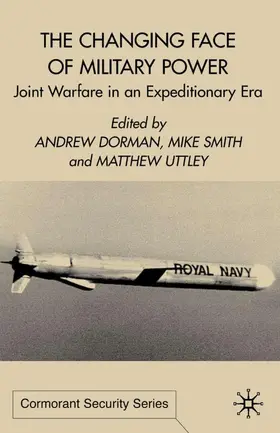 Dorman / Smith / Uttley |  The Changing Face of Military Power | Buch |  Sack Fachmedien
