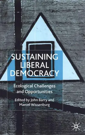 Wissenburg / Barry |  Sustaining Liberal Democracy | Buch |  Sack Fachmedien