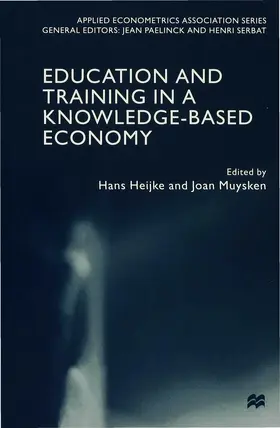 Heijke / Muysken |  Education and Training in a Knowledge-Based Economy | Buch |  Sack Fachmedien