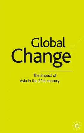 Thorpe / Little |  Global Change: The Impact of Asia in the 21st Century | Buch |  Sack Fachmedien