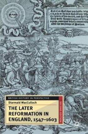 Macculloch |  The Later Reformation in England, 1547-1603, Second Edition | Buch |  Sack Fachmedien