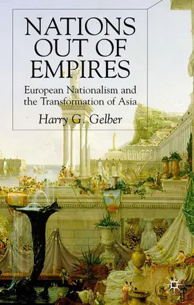 Gelber |  Nations Out of Empires | Buch |  Sack Fachmedien