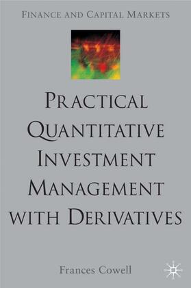 Cowell |  Practical Quantitative Investment Management with Derivatives | Buch |  Sack Fachmedien