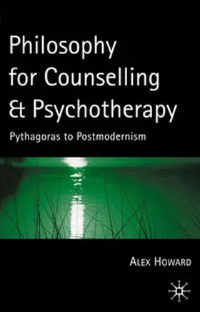Howard |  Philosophy for Counselling and Psychotherapy | Buch |  Sack Fachmedien