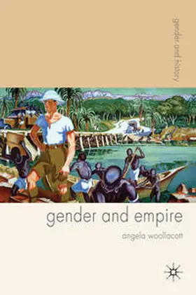 Woollacott |  Gender and Empire | Buch |  Sack Fachmedien