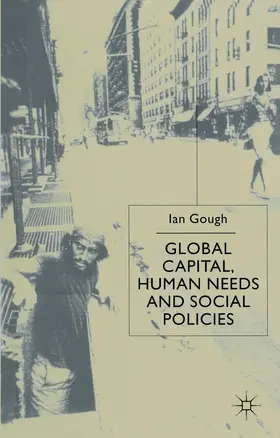 Gough |  Global Capital, Human Needs and Social Policies | Buch |  Sack Fachmedien