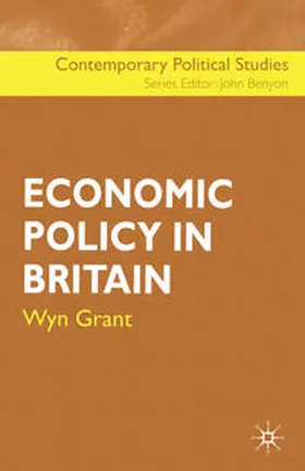 Grant |  Economic Policy in Britain | Buch |  Sack Fachmedien