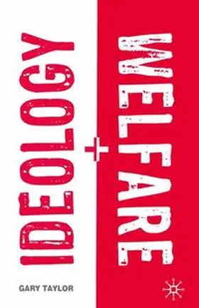Taylor | Ideology and Welfare | Buch | 978-0-333-92930-8 | www.sack.de