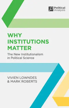 Lowndes / Roberts | Why Institutions Matter | Buch | 978-0-333-92954-4 | www.sack.de