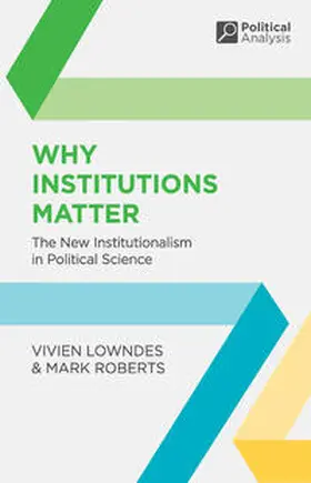Lowndes / Roberts | Why Institutions Matter | Buch | 978-0-333-92955-1 | www.sack.de