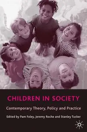 Foley / Roche / Tucker |  Children in Society | Buch |  Sack Fachmedien
