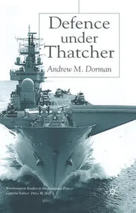 Dorman |  Defence Under Thatcher | Buch |  Sack Fachmedien