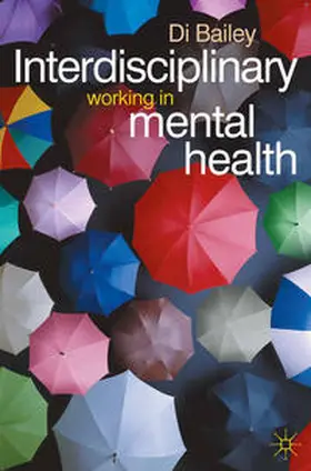 Bailey / Campling | Interdisciplinary Working in Mental Health | Buch | 978-0-333-94802-6 | www.sack.de