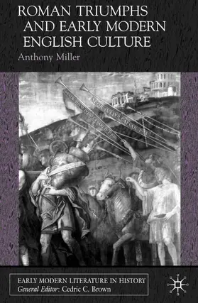 Miller |  Roman Triumphs and Early Modern English Culture | Buch |  Sack Fachmedien