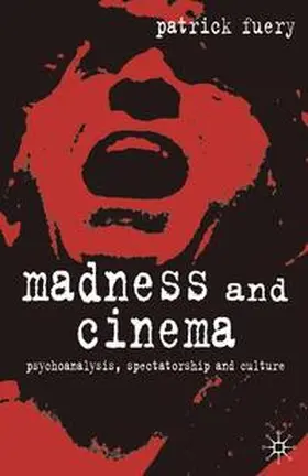 Fuery |  Madness and Cinema | Buch |  Sack Fachmedien