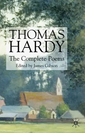 Hardy / Gibson |  Thomas Hardy: The Complete Poems | Buch |  Sack Fachmedien