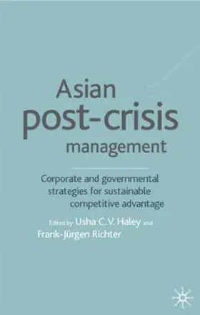 Haley / Richter |  Asian Post-Crisis Management | Buch |  Sack Fachmedien