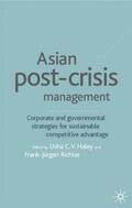 Haley / Richter |  Asian Post-Crisis Management | Buch |  Sack Fachmedien