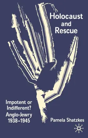 Shatzkes |  Holocaust and Rescue | Buch |  Sack Fachmedien