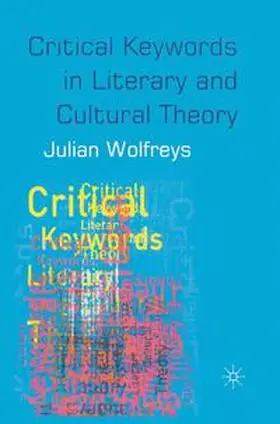Wolfreys | Critical Keywords in Literary and Cultural Theory | Buch | 978-0-333-96059-2 | www.sack.de