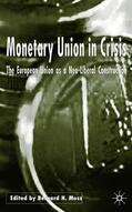 Moss |  Monetary Union in Crisis | Buch |  Sack Fachmedien