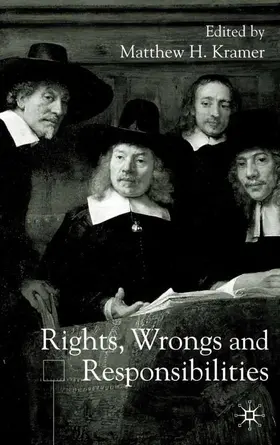 Kramer |  Rights, Wrongs and Responsibilities | Buch |  Sack Fachmedien