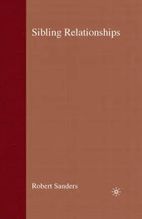Sanders / Campling |  Sibling Relationships | Buch |  Sack Fachmedien